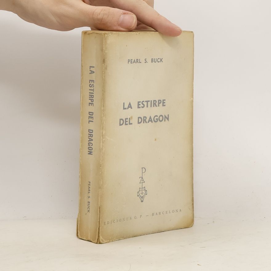 Pearl S. Buck La estirpe del dragon