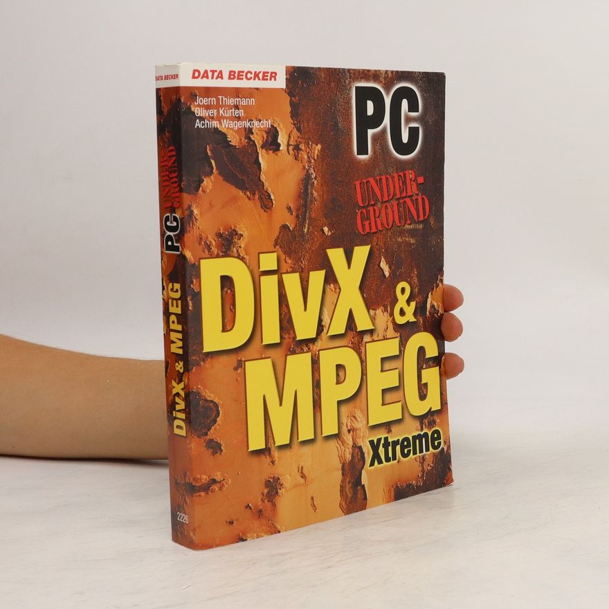 Oliver Kürten DivX & MPEG Xtreme