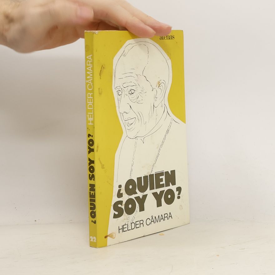 Hélder Câmara Quién soy yo?
