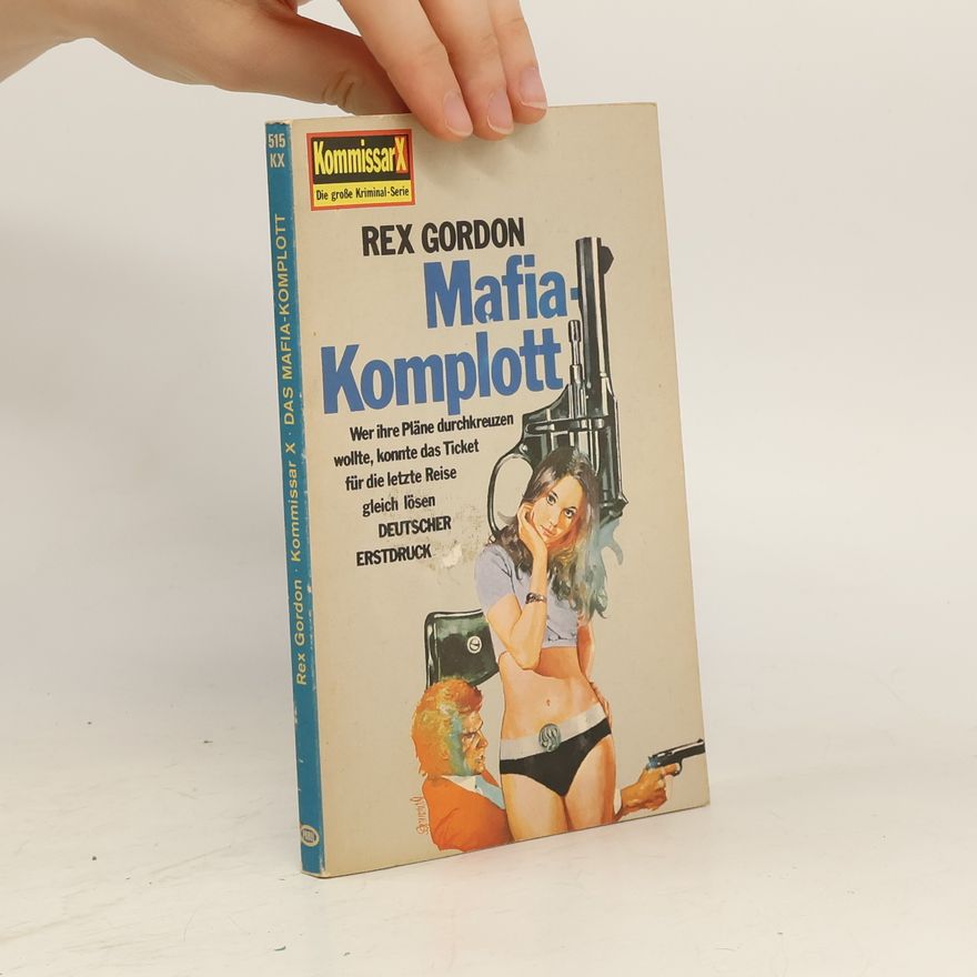 Rex Gordon Das Mafia-Komplott