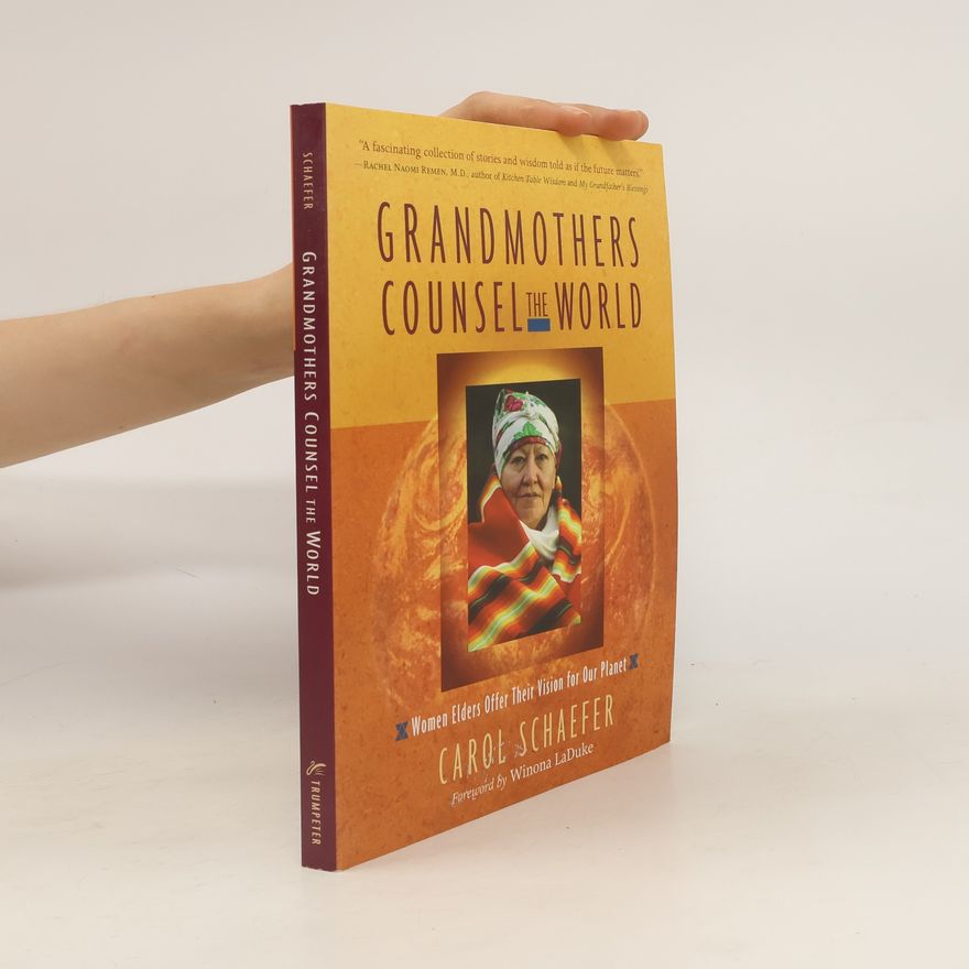 Carol Schaefer Grandmothers Counsel the World