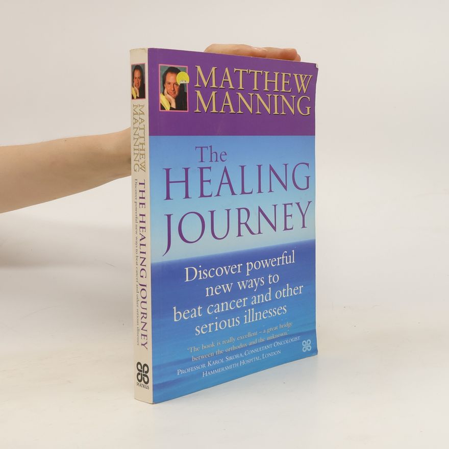 Matthew Manning The Healing Journey