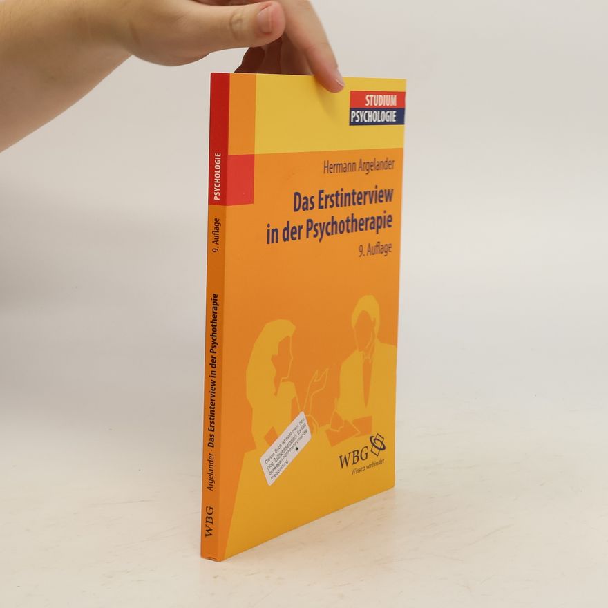 Hermann Argelander Das Erstinterview in der Psychotherapie