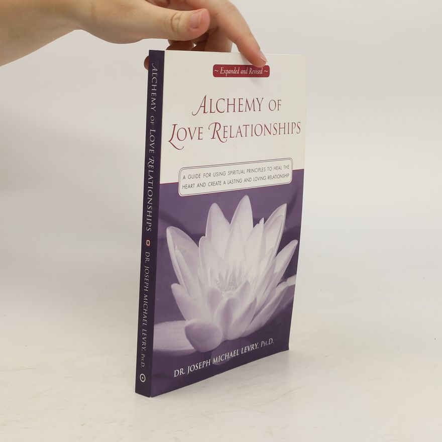 Joseph Michael Levry Alchemy of Love Relationships