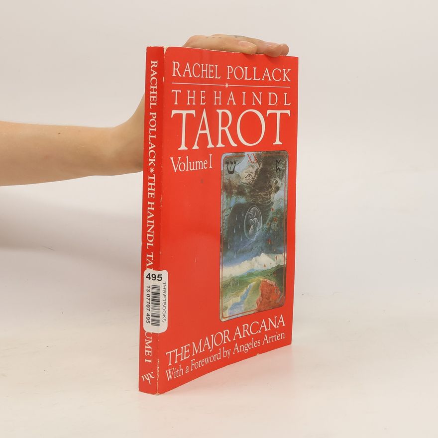 Rachel Pollack The Haindl Tarot. Volume I