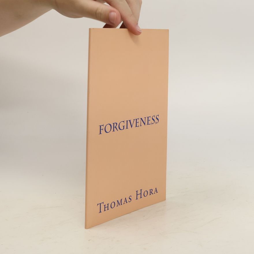 Thomas Hora  Forgiveness