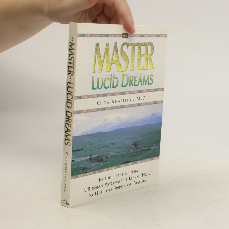 Olga Kharitidi The master of lucid dreams