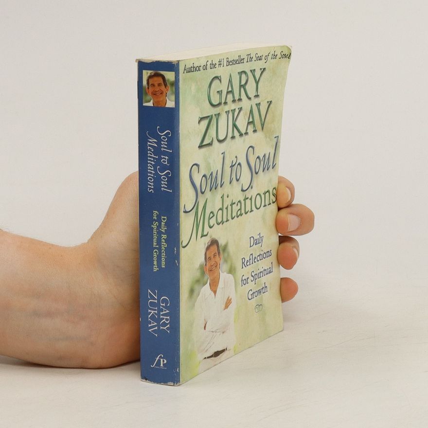 Gary Zukav Soul to Soul Meditations