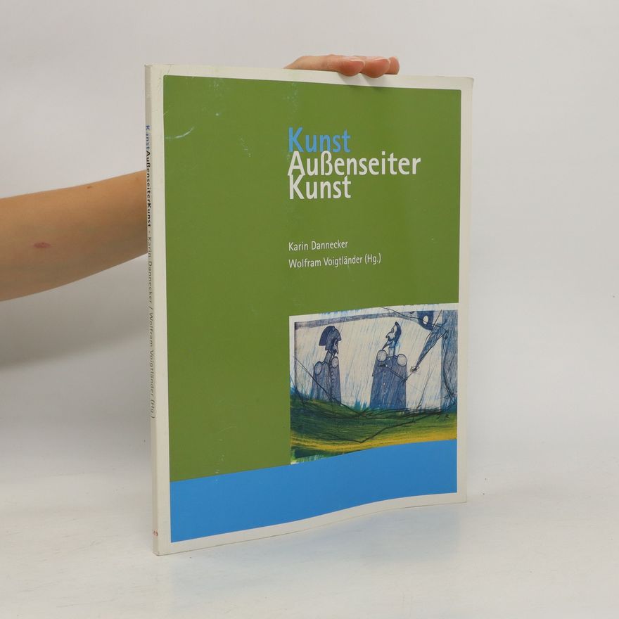 Karin Dannecker KunstAußenseiterKunst