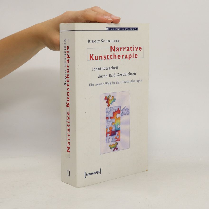 Birgit Schneider Narrative Kunsttherapie