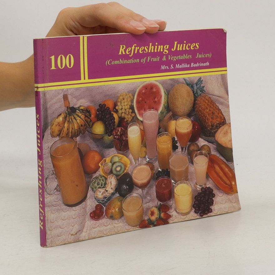 Mallika Badrinath 100 Refreshing Juices