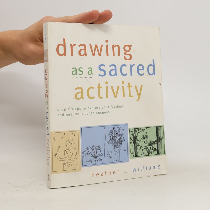 Heather C. Williams Drawing as a Sacred Activity