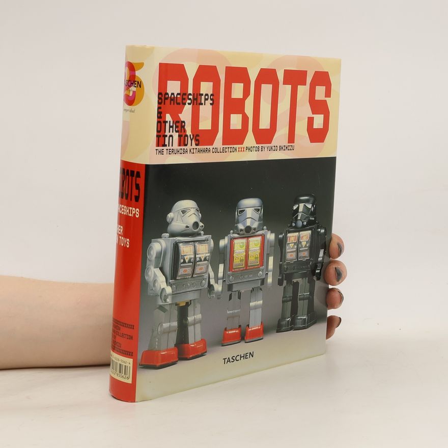 Yukio Shimizu Robots : spaceships & other tin toys