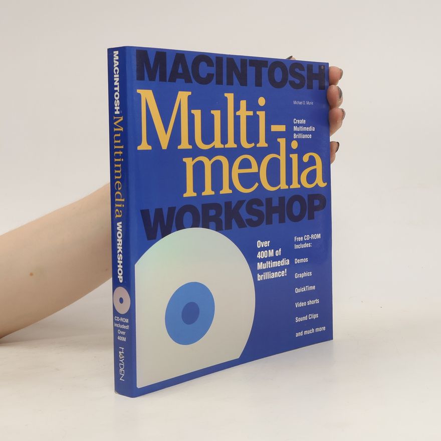 Michael D. Murie Macintosh Multimedia Workshop