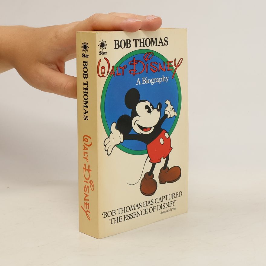 Bob Thomas Walt Disney. A Biography
