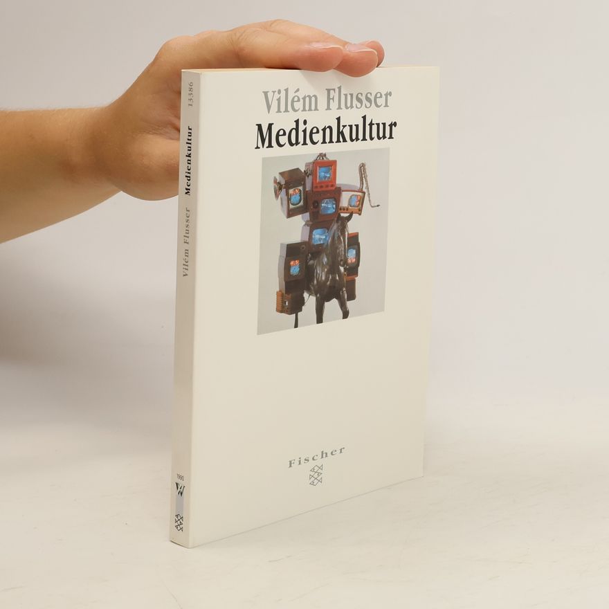 Vilém Flusser Medienkultur