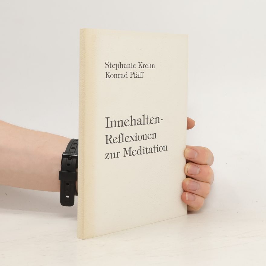 Stephanie Krenn Innehalten- Reflexionen zur Meditation