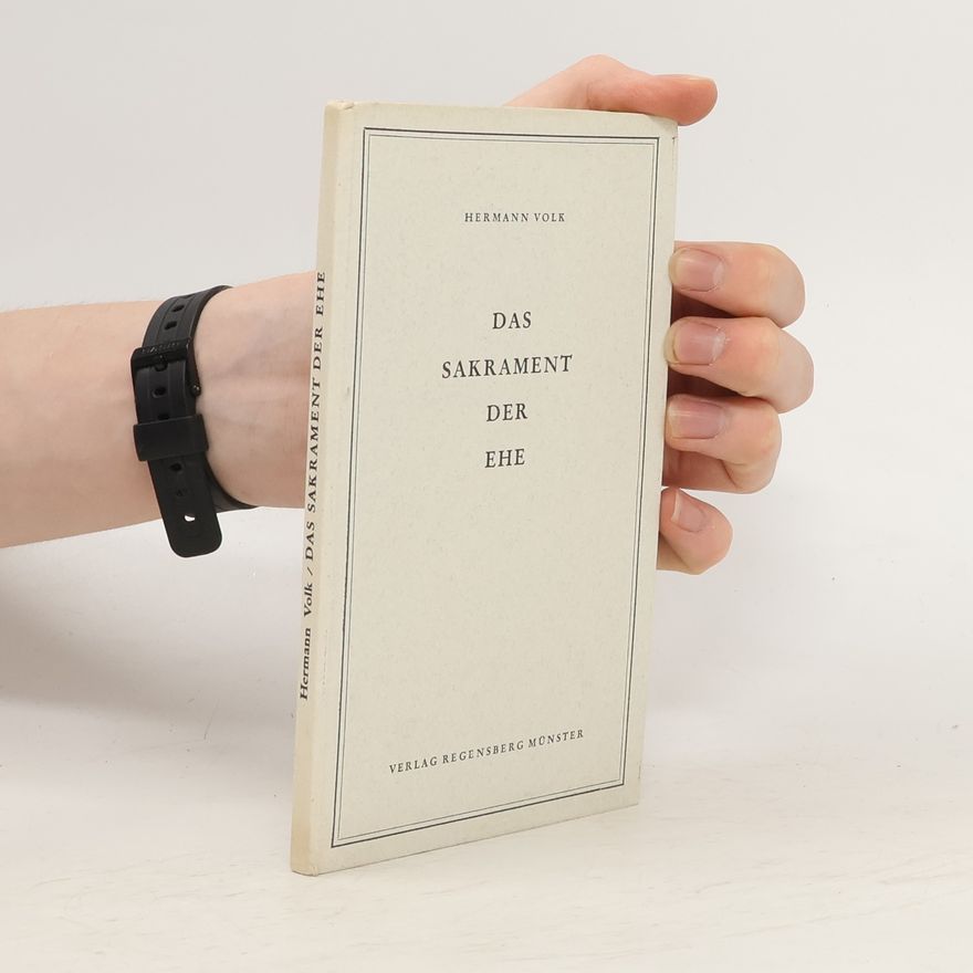 Hermann Volk Das Sakrament der Ehe