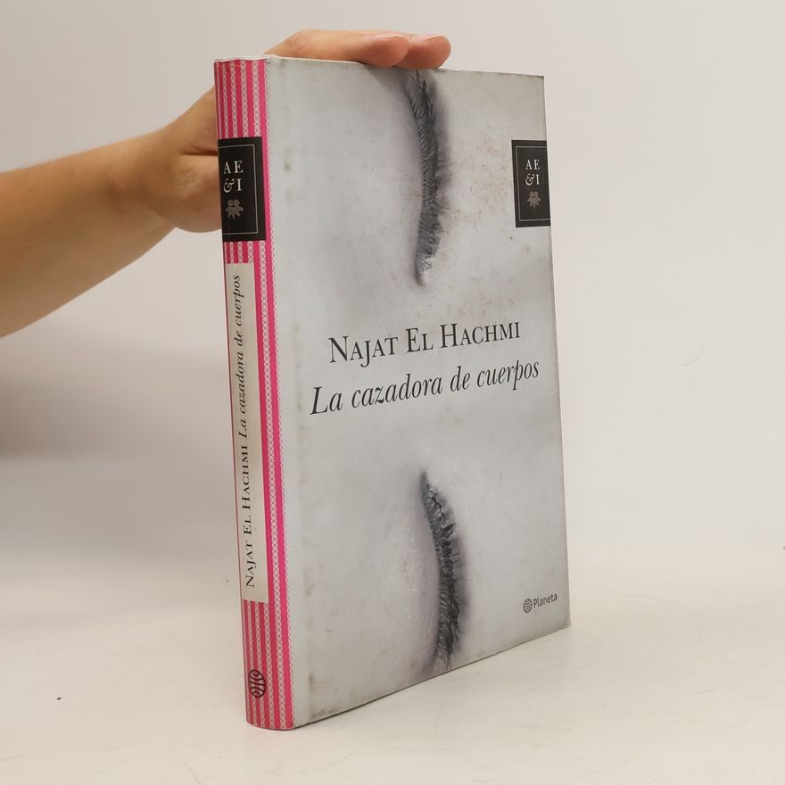 Najat El Hachmi La cazadora de cuerpos