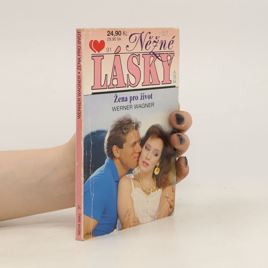 Warner Wagner Něžné lásky. Žena pro život