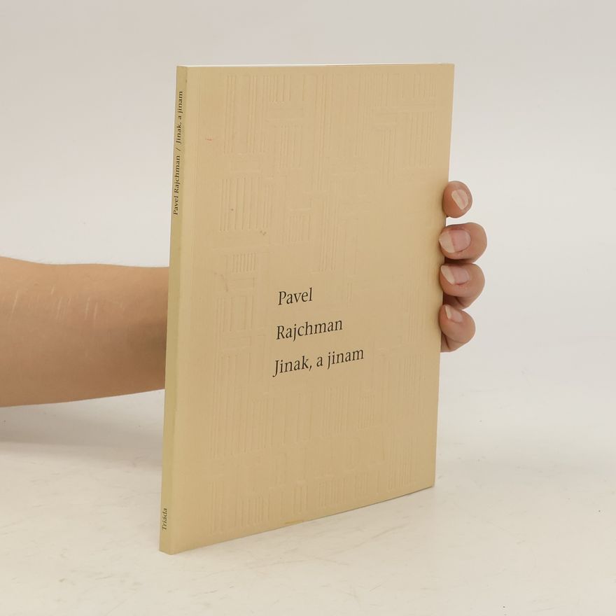 Pavel Rajchman Jinak, a jinam