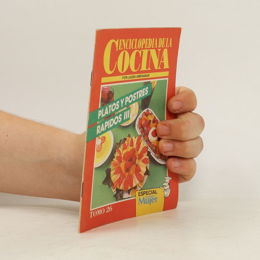 Kolektiv autorů Enciclopedia de la Cocina. Platos y postres rapidos III.