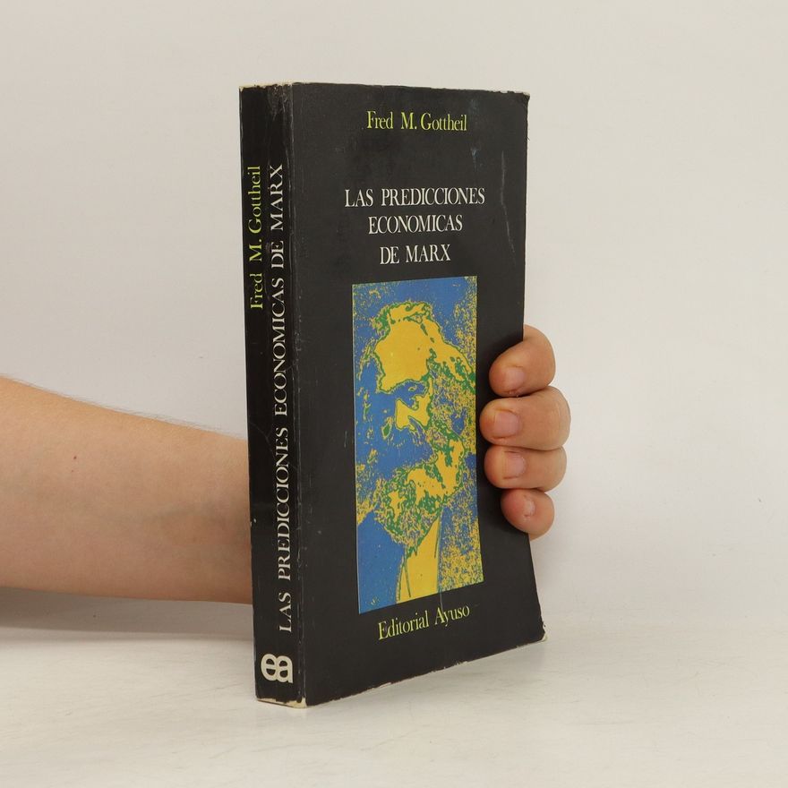 Fred M. Gottheil Las Predicciones económicas de Marx