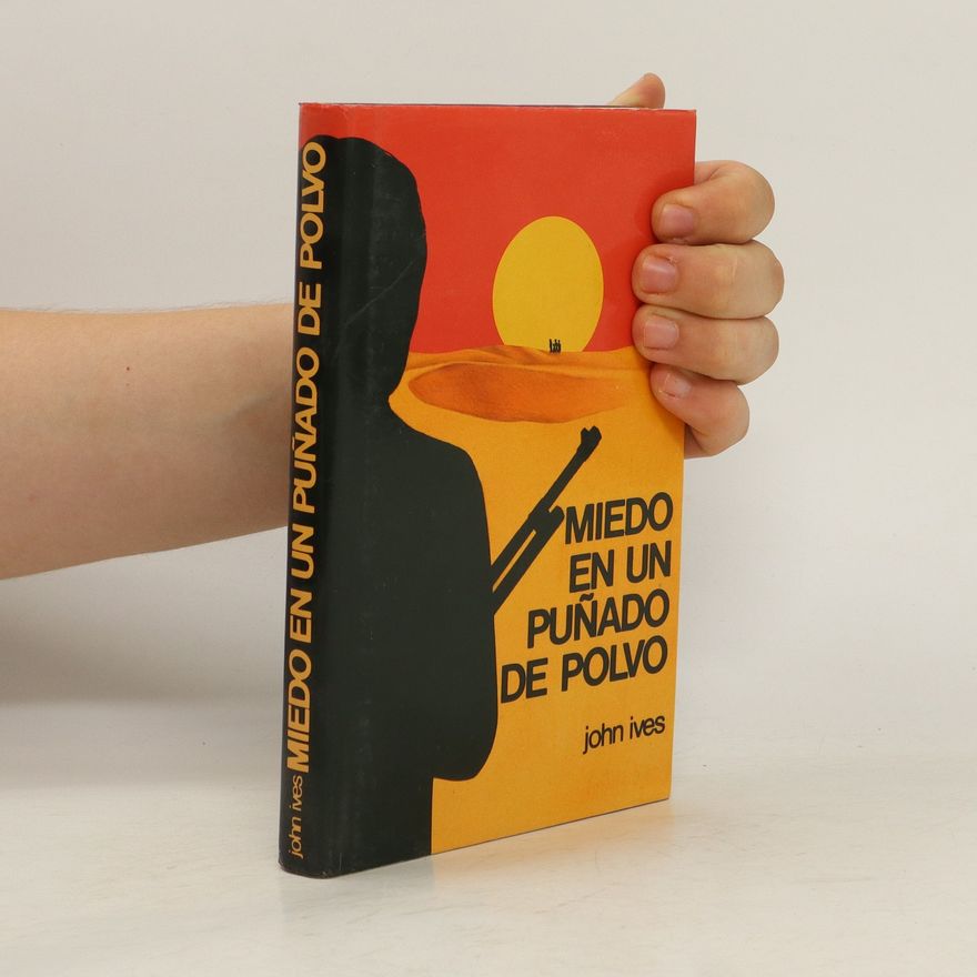 John Ives Miedo en un puñado de polvo
