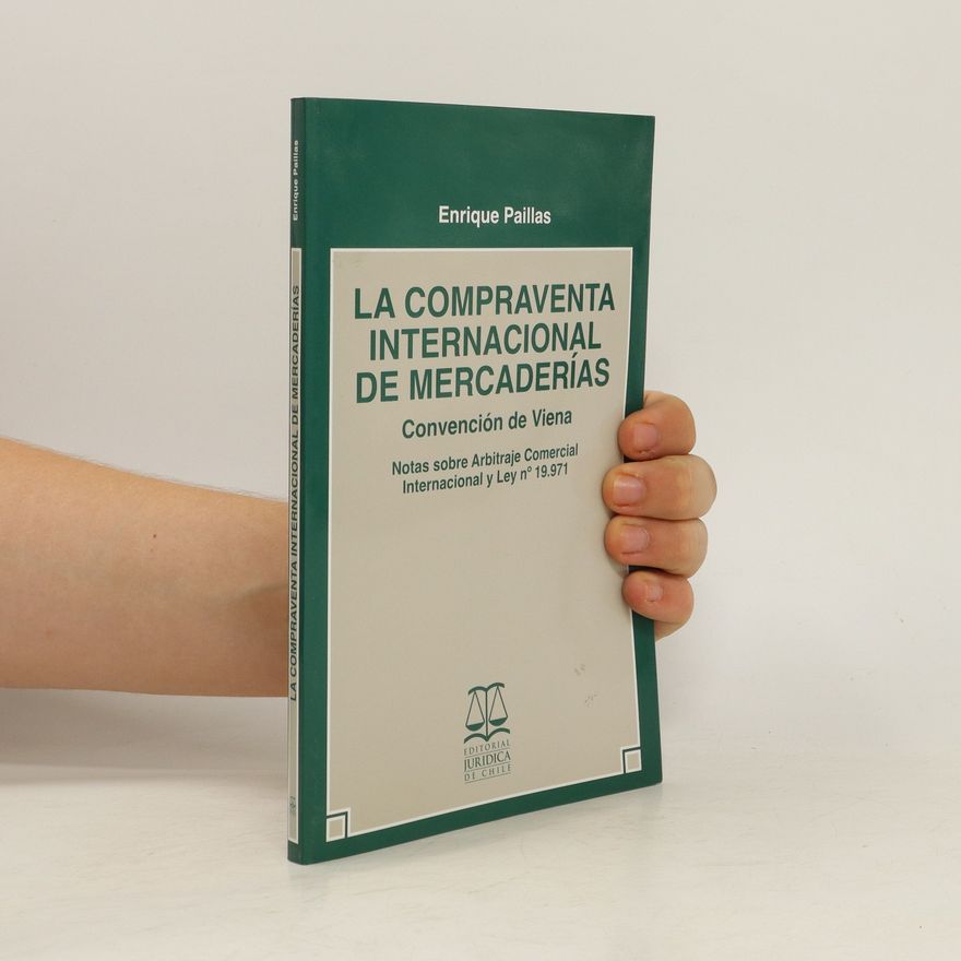 Enrique Paillas La Compraventa Internacional de Mercaderías