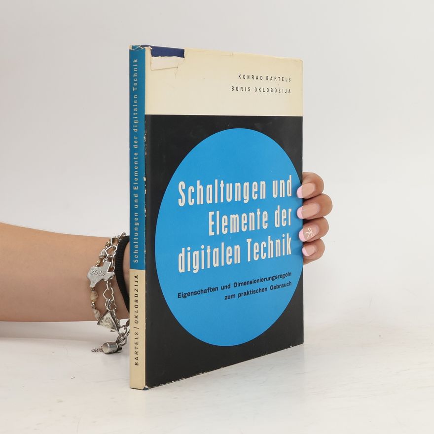 Boris Oklobdzija Schaltungen und Elemente der digitalen Technik. Eigenschaften und Dimensionierungsregeln zum praktischen Gebrauch