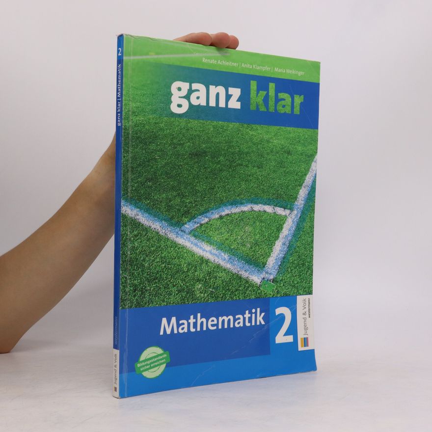 Kolektiv autorů Ganz klar: Mathematik. 2 : Arbeitsbuch : [Bildungsstandards sicher erreichen]