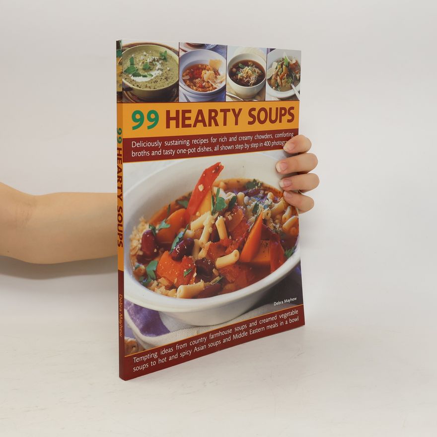 Kolektiv autorů 99 Hearty Soups