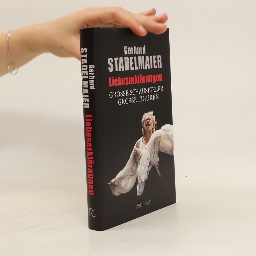 Gerhard Stadelmaier Liebeserklärungen