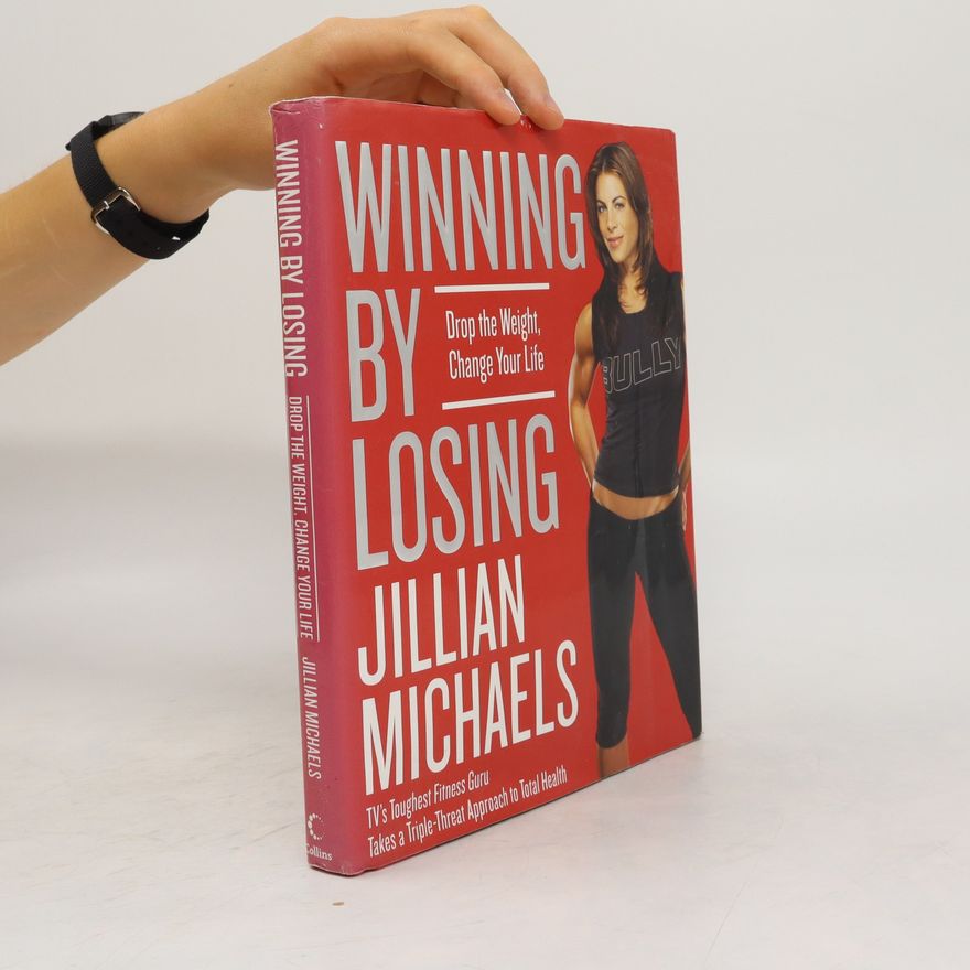Jillian Michaels Winning by Losing