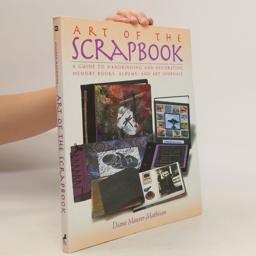 Diane Vogel Maurer Mathison The Art of the Scrapbook