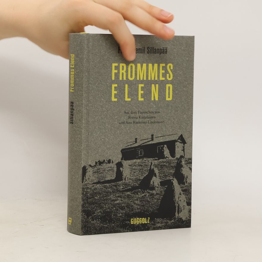 Frans Eemil Sillanpää Frommes Elend