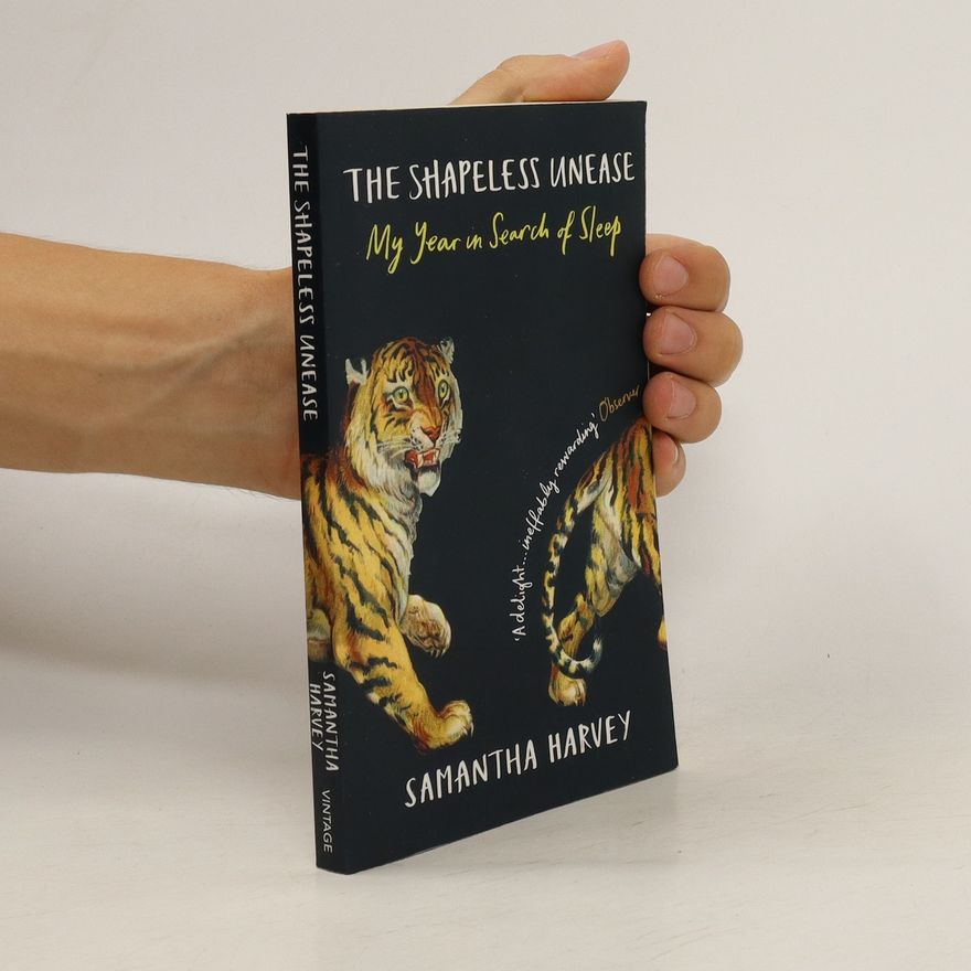 Samantha Harvey The Shapeless Unease