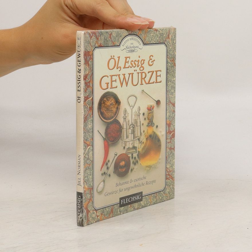 Jill Norman Öl, Essig und Gewürze