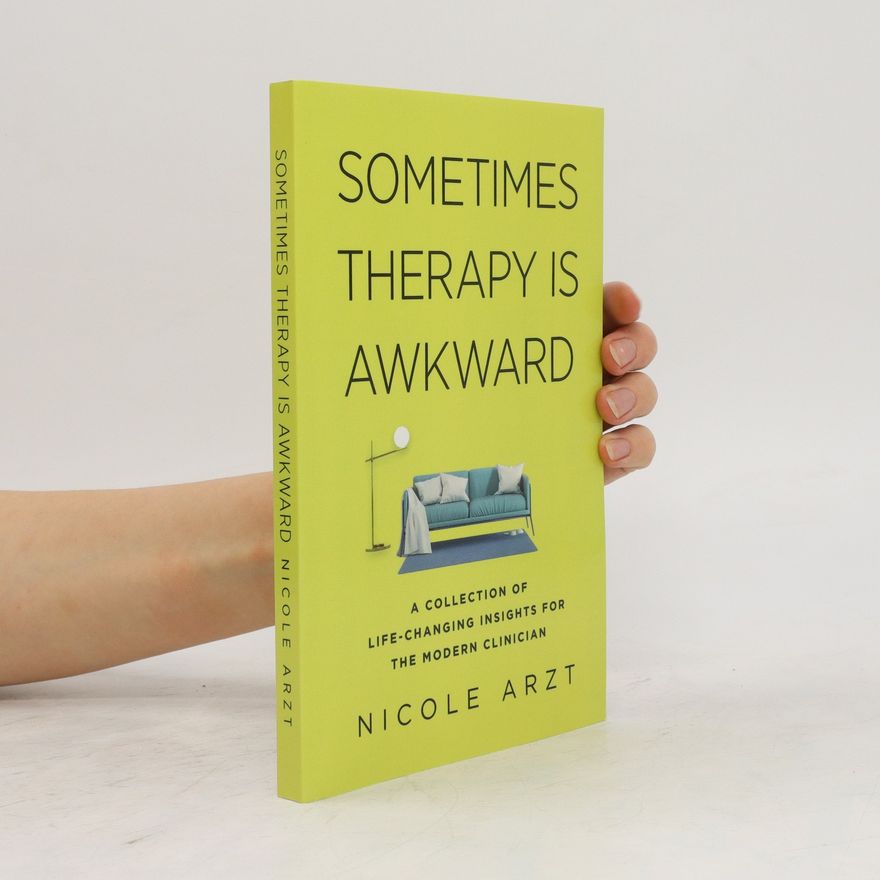 Nicole Arzt Sometimes Therapy Is Awkward