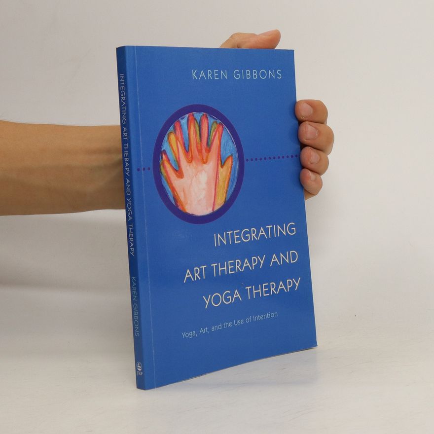 Karen Gibbons Integrating Art Therapy and Yoga Therapy