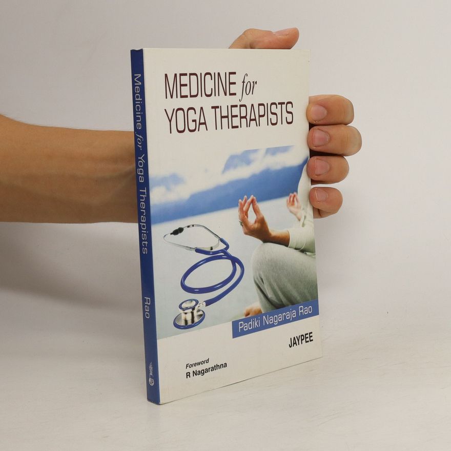 Rao Padiki Nagaraja Medicine for Yoga Therapists
