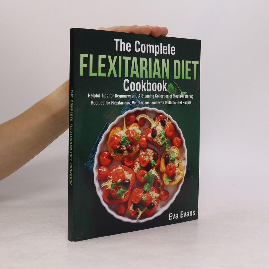 Eva Evans The Complete Flexitarian Diet Cookbook