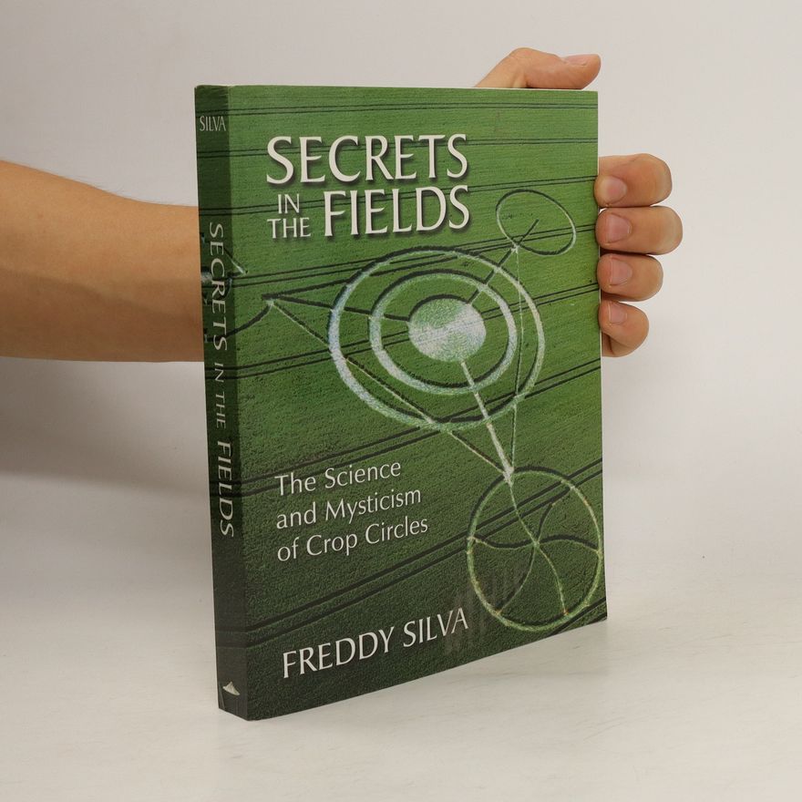 Freddy Silva Secrets in the Fields