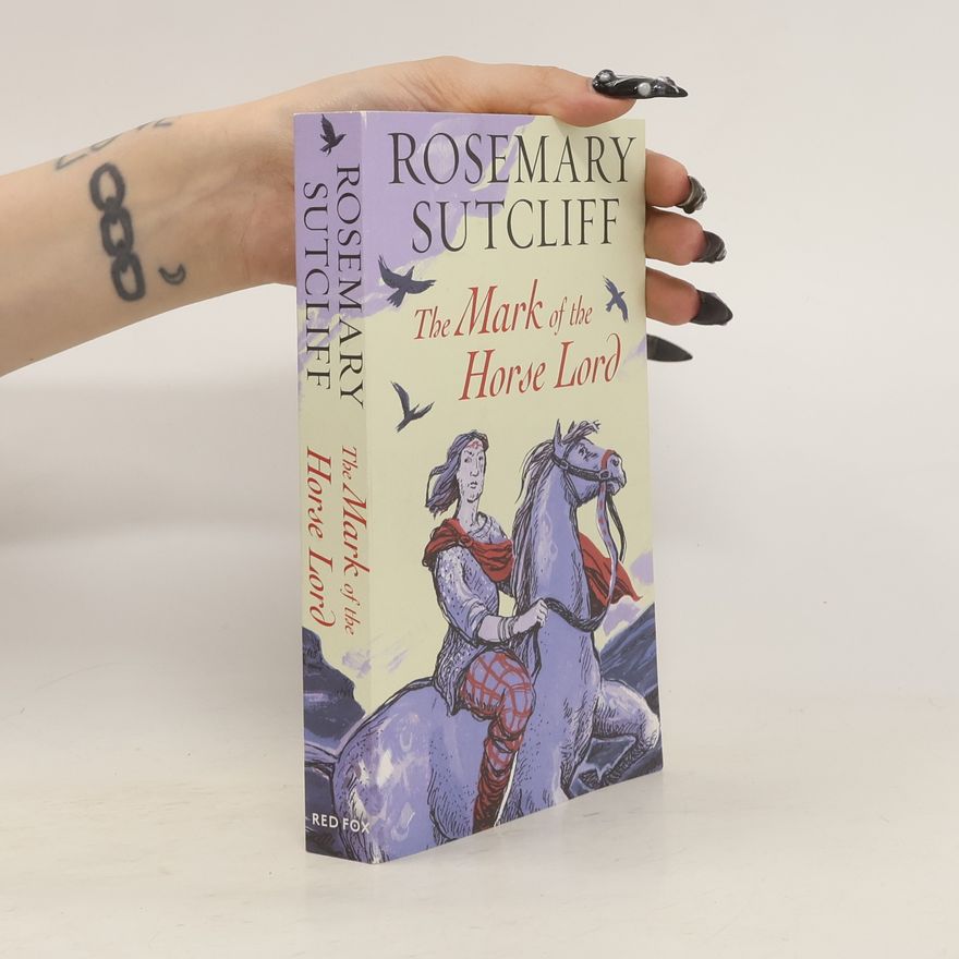 Rosemary Sutcliff The Mark of the Horse Lord