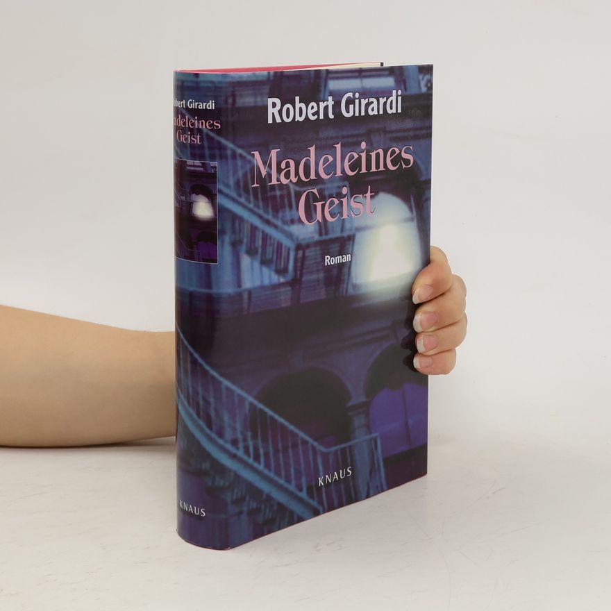 Robert Girardi Madeleines Geist