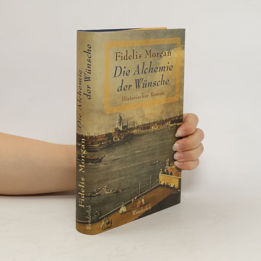 Fidelis Morgan Die Alchemie der Wünsche