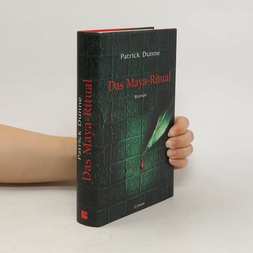 Patrick Dunne Das Maya-Ritual