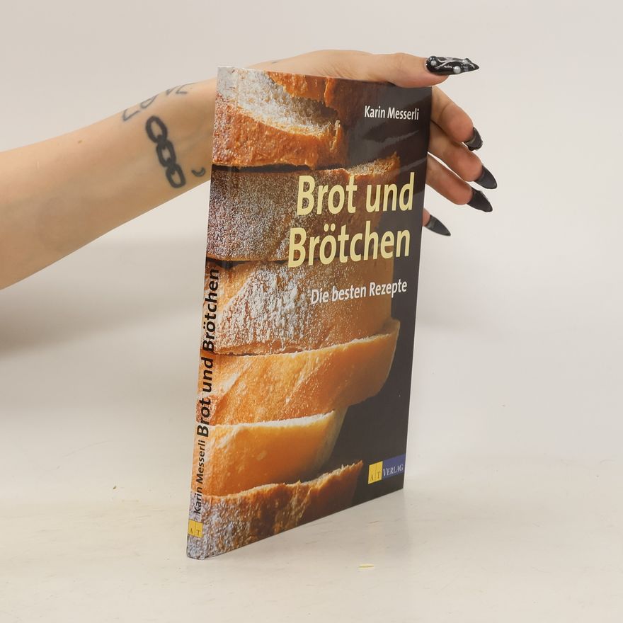 Karin Messerli Brot und Brötchen