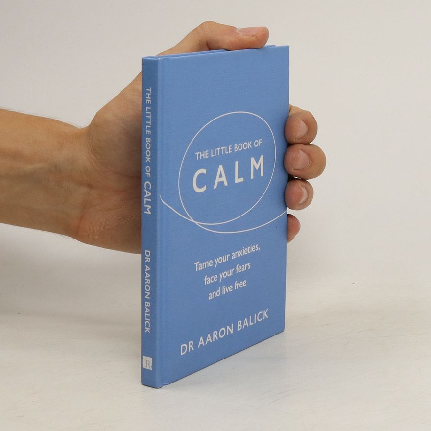 Aaron Balick The Little Book of Calm