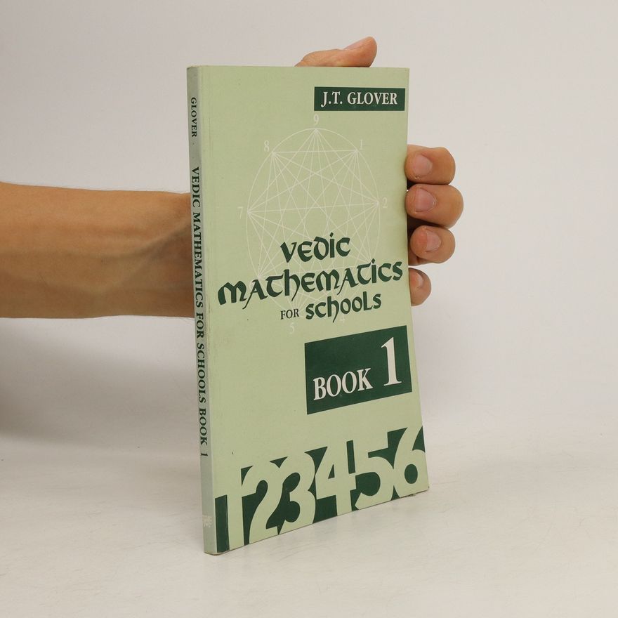 James T. Glover Vedic Mathematics for Schools 1